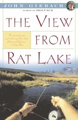 View From Rat Lake - John Gierach - 9781476740171