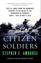 Citizen Soldiers - Stephen E. Ambrose - 9781476740256