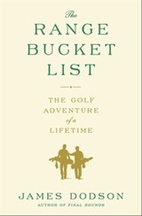 The Range Bucket List - James Dodson - 9781476746739