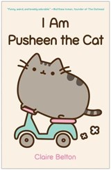 I Am Pusheen the Cat - Claire Belton - 9781476747125