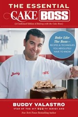 The Essential Cake Boss (A Condensed Edition of Baking with the Cake Boss) - Buddy Valastro - 9781476748030