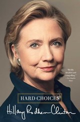 Hard Choices - Hillary Rodham Clinton - 9781476751450