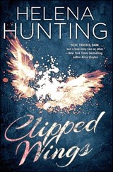 Clipped Wings - Helena Hunting - 9781476764313