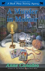 A Murder in Mohair - Anne Canadeo - 9781476767529