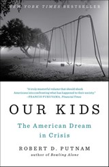 Our Kids - Robert D. Putnam - 9781476769912