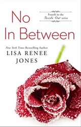 No In Between - Lisa Renee Jones - 9781476772493