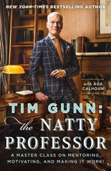 Tim Gunn: The Natty Professor - GUNN, Tim - 9781476780061