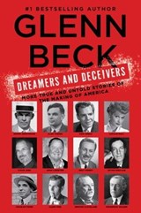 Dreamers and Deceivers - Glenn Beck - 9781476787152