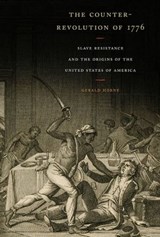 The Counter-Revolution of 1776 - Gerald Horne - 9781479808724