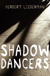 Shadow Dancers - Herbert Lieberman - 9781480432642