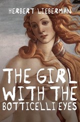 The Girl with the Botticelli Eyes - Herbert Lieberman - 9781480432659