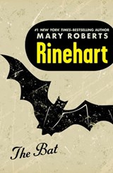 The Bat - Mary Roberts Rinehart - 9781480436480