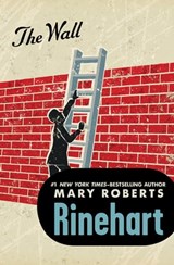 The Wall - Mary Roberts Rinehart - 9781480436510