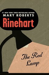 The Red Lamp - Mary Roberts Rinehart - 9781480436558