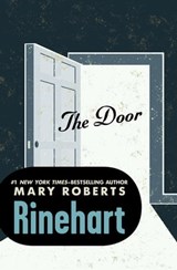 The Door - Mary Roberts Rinehart - 9781480436589