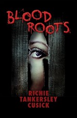 Blood Roots - Richie Tankersley Cusick - 9781480441767