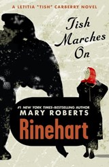 Tish Marches On - Mary Roberts Rinehart - 9781480446229