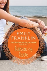 Labor of Love - Emily Franklin - 9781480452268