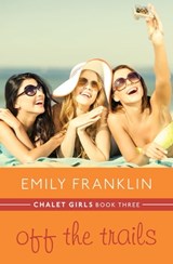 Off the Trails - Emily Franklin - 9781480452305