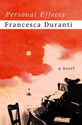 Personal Effects - Francesca Duranti - 9781480464865