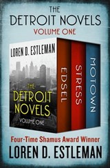 The Detroit Novels Volume One - Loren Estleman - 9781480465251