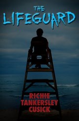 The Lifeguard - Richie Tankersley Cusick - 9781480469075