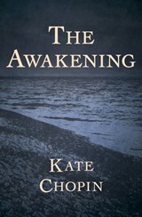 The Awakening - Kate Chopin - 9781480477025