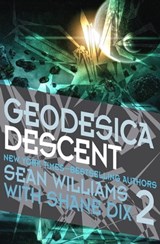 Geodesica Descent - Sean Williams ; Shane Dix - 9781480495425