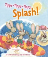 Tippy-Tippy-Tippy, Splash! - Candace Fleming - 9781481400282