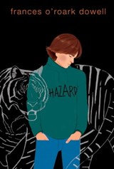 Hazard - Frances O'Roark Dowell - 9781481424684
