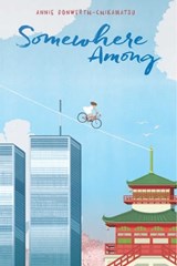 Somewhere Among - Annie Donwerth-Chikamatsu - 9781481437882