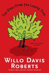 The View from the Cherry Tree - Willo Davis Roberts - 9781481439961