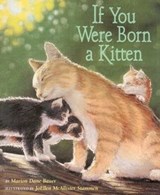 If You Were Born a Kitten - Marion Dane Bauer - 9781481442480