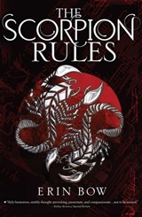 The Scorpion Rules - Erin Bow - 9781481442732