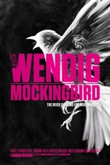 Mockingbird - Chuck Wendig - 9781481448680