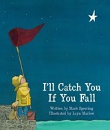 I'll Catch You If You Fall - Mark Sperring - 9781481452076
