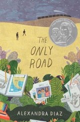 The Only Road - Alexandra Diaz - 9781481457521