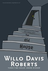 The Old House - Willo Davis Roberts - 9781481457873