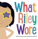 What Riley Wore - Elana K. Arnold - 9781481472616