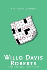 What Could Go Wrong? - Willo Davis Roberts - 9781481474917