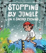Stopping by Jungle on a Snowy Evening - Richard T. Morris - 9781481478038