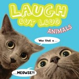 Laugh Out Loud Animals - Jeffrey Burton - 9781481481182