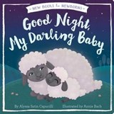 Good Night, My Darling Baby - Alyssa Satin Capucilli - 9781481481298