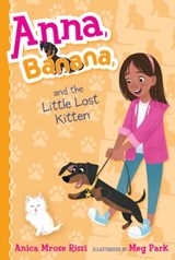 Anna, Banana, and the Little Lost Kitten - Anica Mrose Rissi - 9781481486712