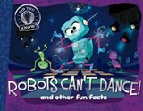 Robots Can't Dance! - Hannah Eliot - 9781481491969