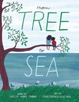 From Tree to Sea - Shelley Moore Thomas - 9781481495325
