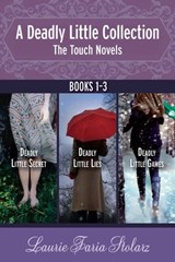 A Deadly Little Collection: The Touch Novels - Laurie Faria Stolarz - 9781484732274