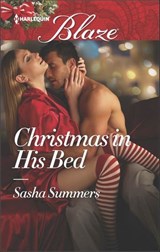 Christmas in His Bed - Sasha Summers - 9781488000430