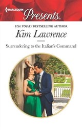 Surrendering to the Italian's Command - Kim Lawrence - 9781488001260