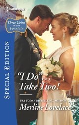 "I Do" . . . Take Two! - Merline Lovelace - 9781488002281